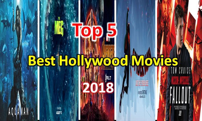 Top 5 Hollywood Movies Of 2018